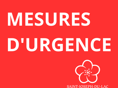 MESURES D'URGENCE | Municipalité de Saint-Joseph-du-Lac